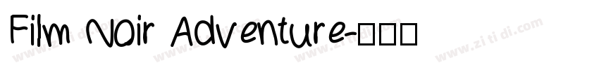 Film Noir Adventure字体转换